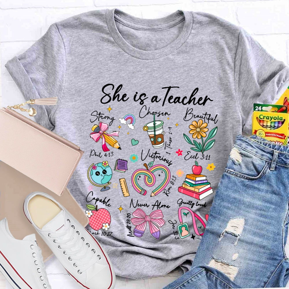 She Is A Teacher Strong Chasen Beautiful Capable T-shirt