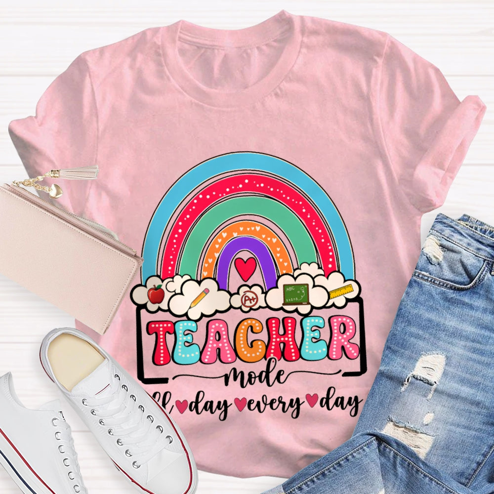 Teacher Mode All Day Every Day Rainbows And Clouds T-shirt