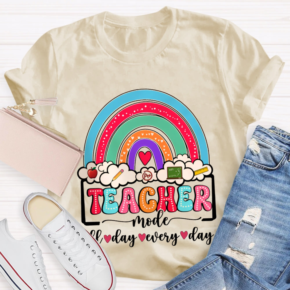 Teacher Mode All Day Every Day Rainbows And Clouds T-shirt