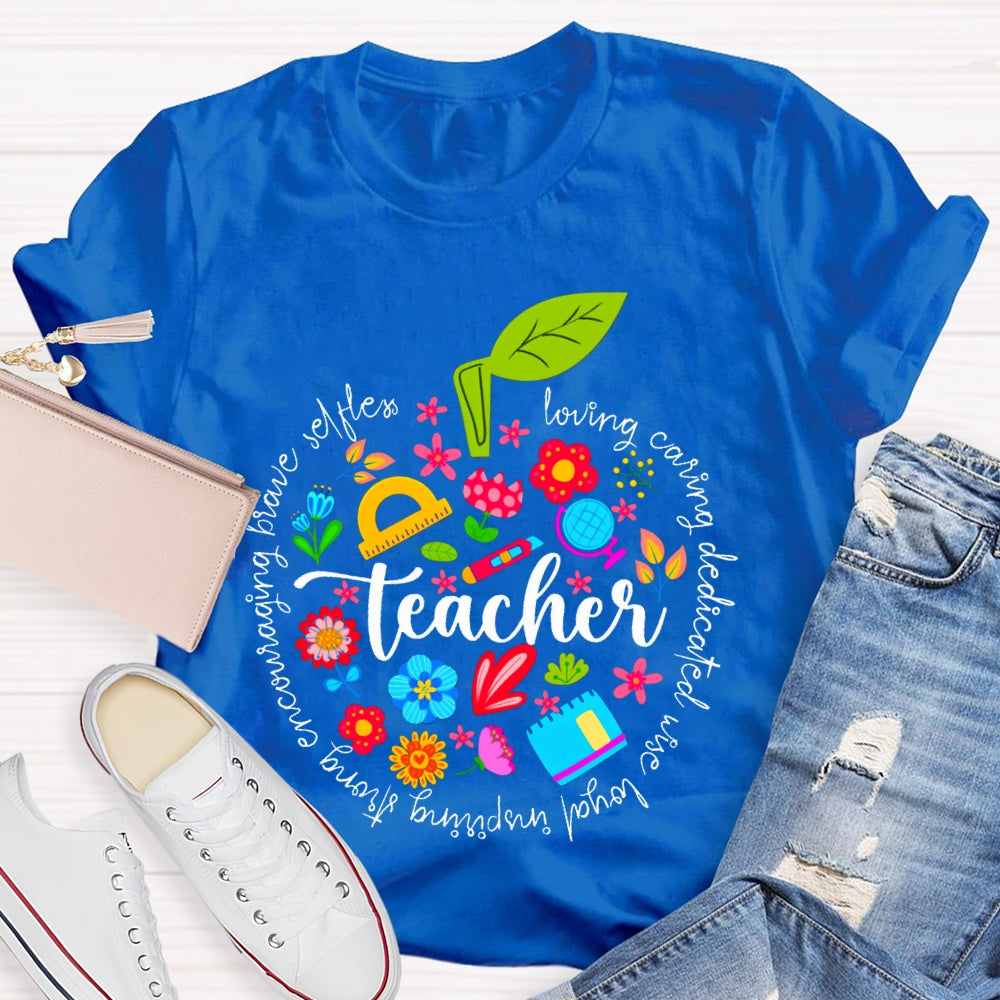 Teacher Loving Caring Dedicated Wise Loyal Inspiring Strong T-shirt