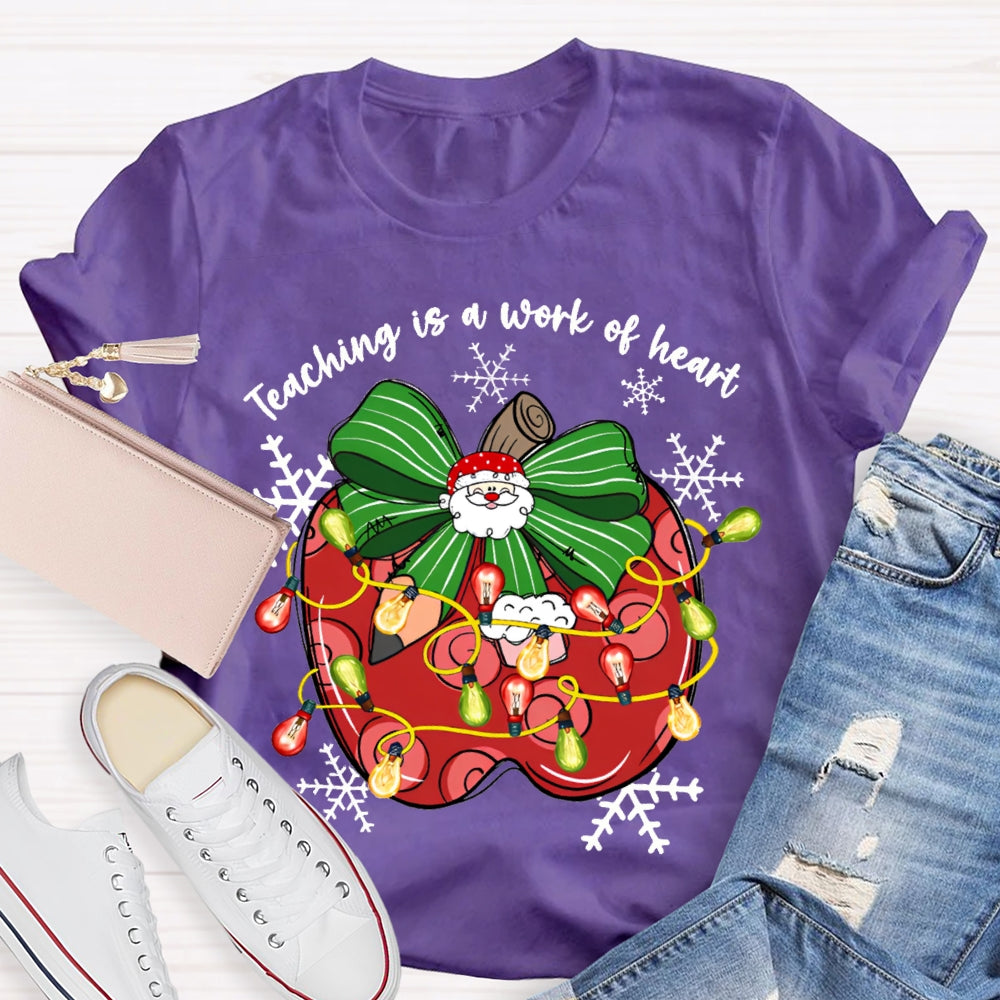 Teaching Is A Work Of Heart Bow Apples And Christmas Lights T-shirt