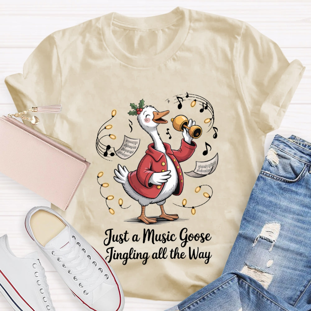 Just A Music Goose Jingling All The Way Christmas Music Teacher T-shirt