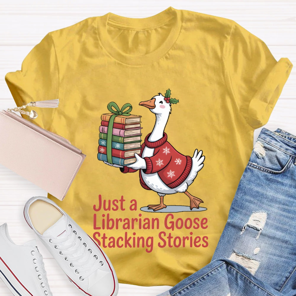 Just A Librarian Goose Stacking Stories Christmas T-shirt