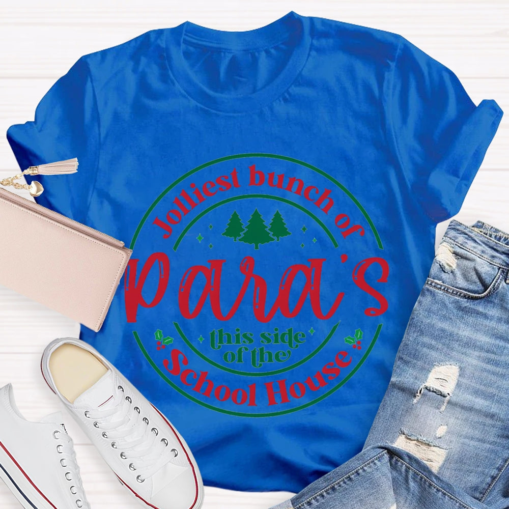 Jolliest Bunch Of Paras This Side Of The School House T-shirt