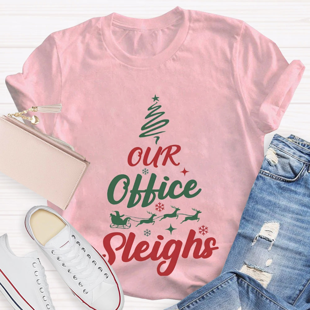 Our Office Sleighs Christmas Tree Shape Christmas T-shirt