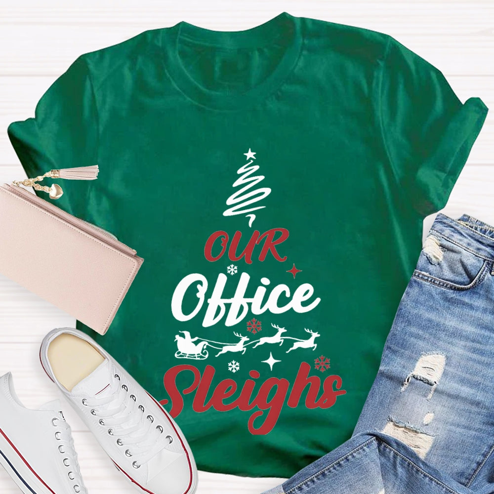Our Office Sleighs Christmas Tree Shape Christmas T-shirt