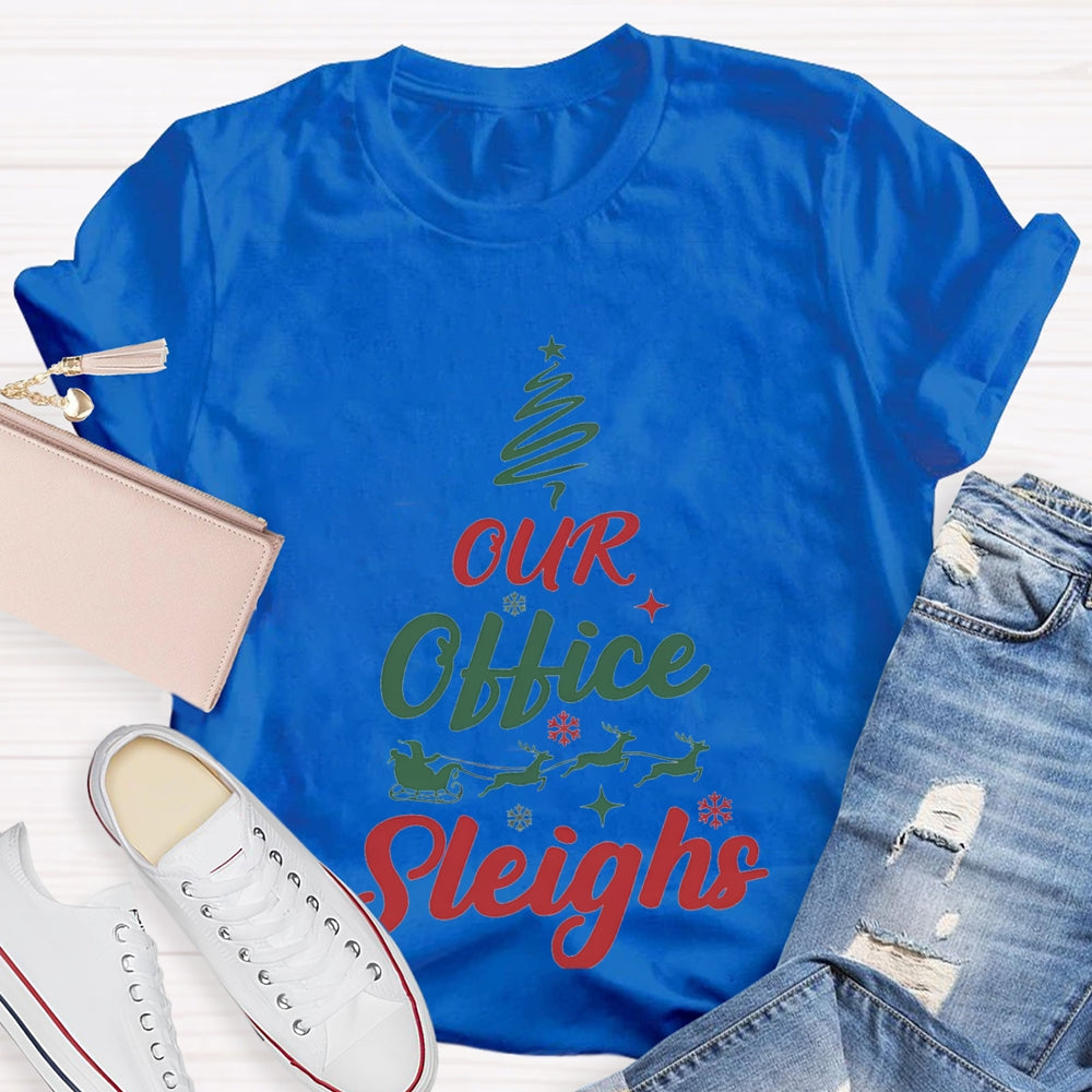 Our Office Sleighs Christmas Tree Shape Christmas T-shirt
