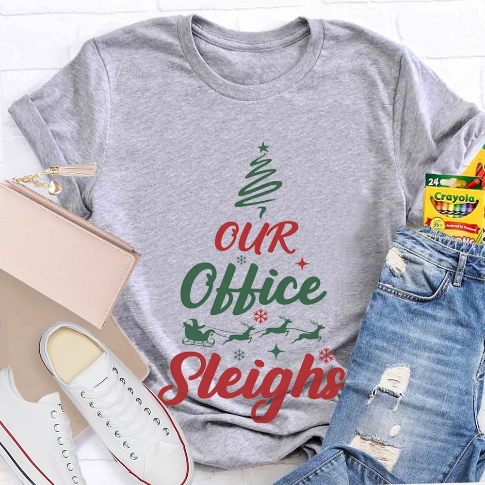 Our Office Sleighs Christmas Tree Shape Christmas T-shirt