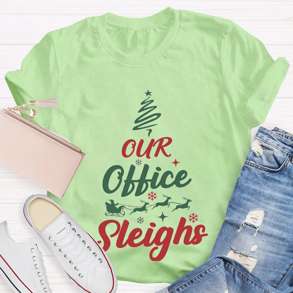 Our Office Sleighs Christmas Tree Shape Christmas T-shirt