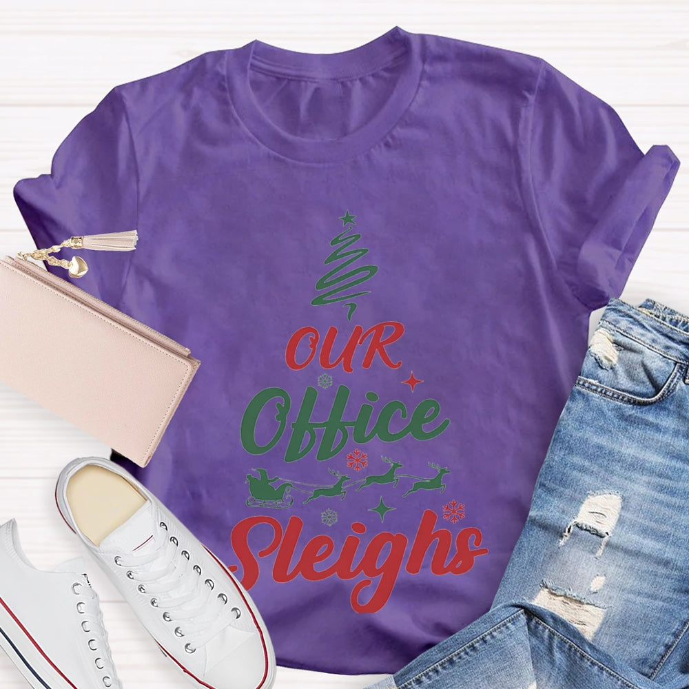Our Office Sleighs Christmas Tree Shape Christmas T-shirt