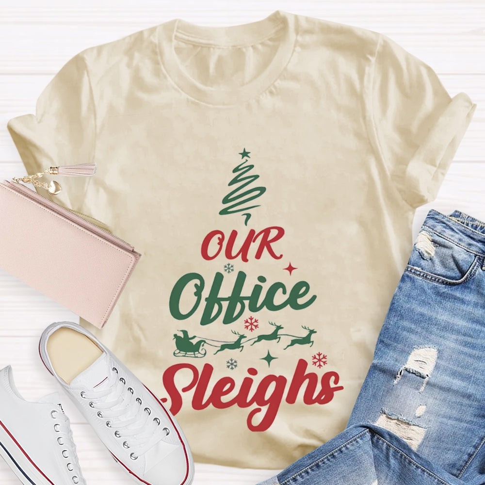 Our Office Sleighs Christmas Tree Shape Christmas T-shirt