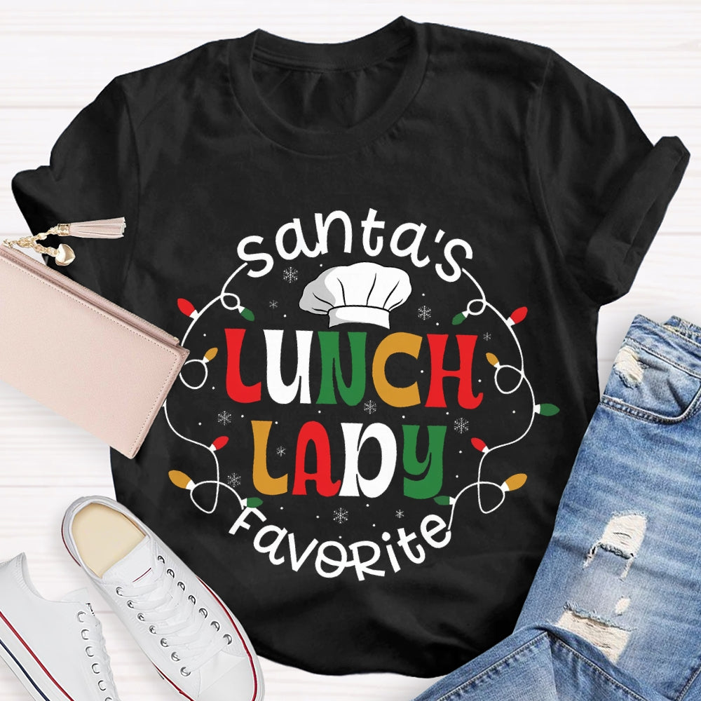 Santa'S Favorite Lunch Lady T-Shirt