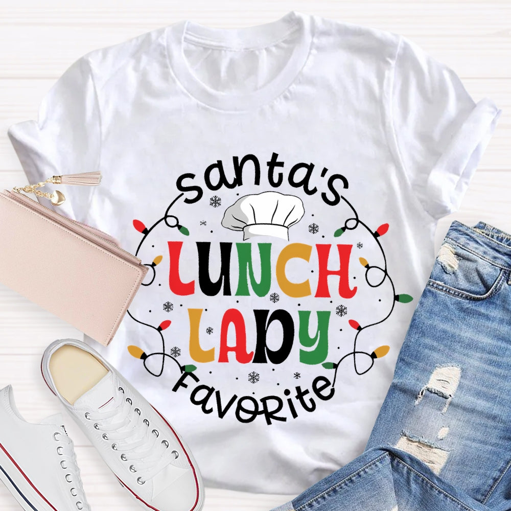Santa'S Favorite Lunch Lady T-Shirt