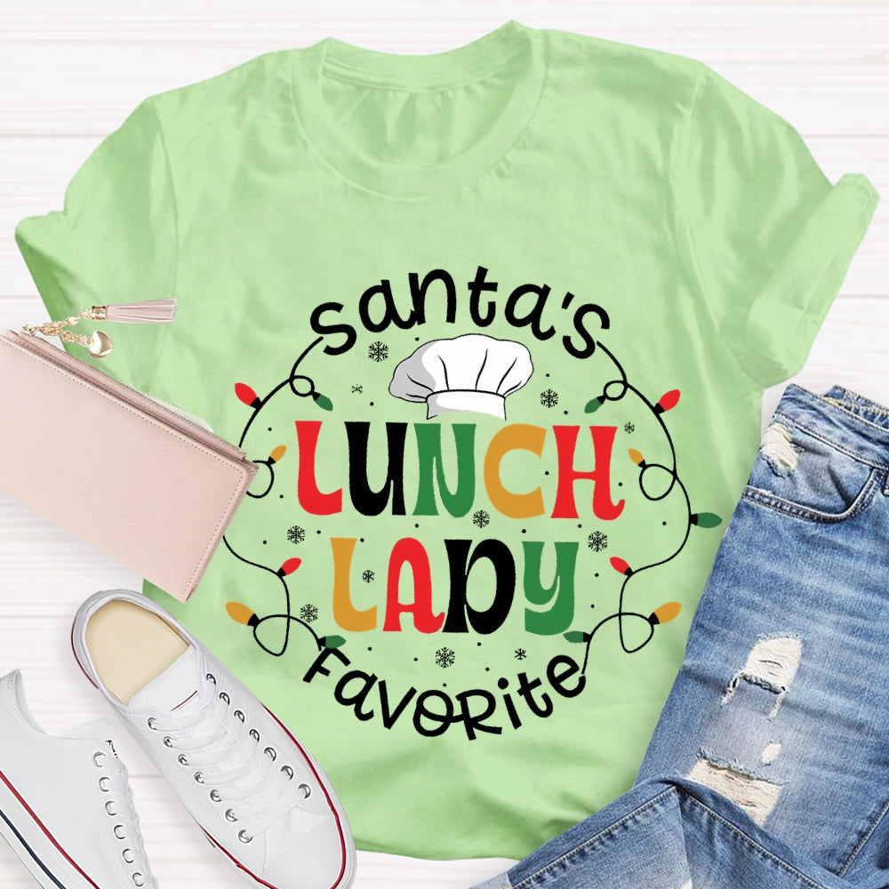 Santa'S Favorite Lunch Lady T-Shirt