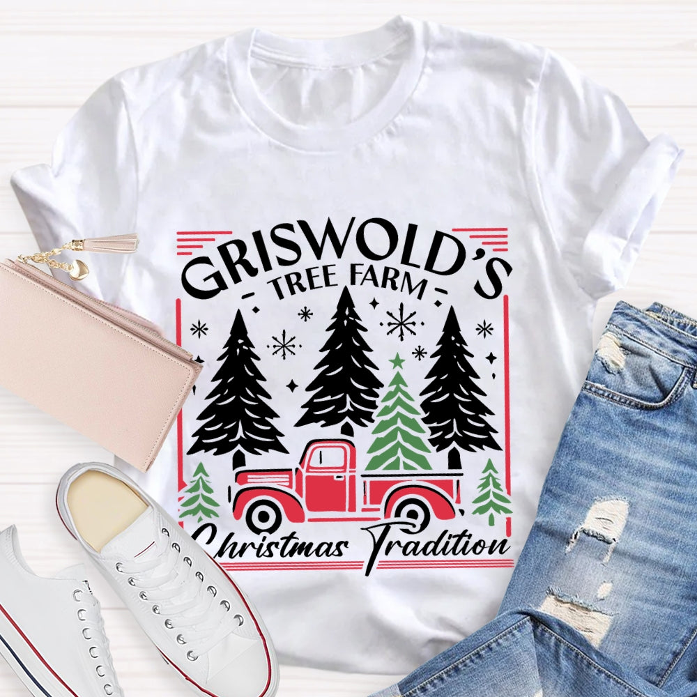 Griswold's Tree Farm Christmas Tradition T-shirt