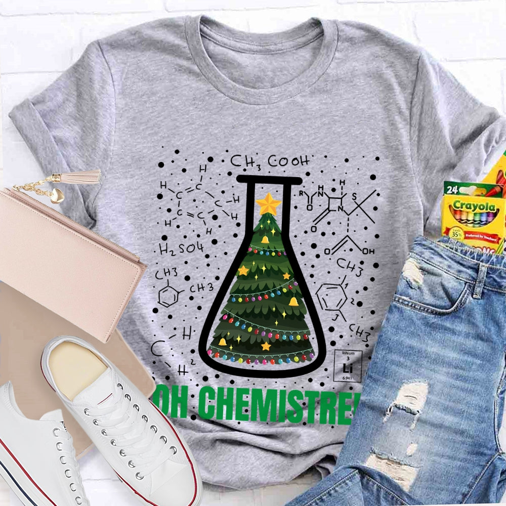 Oh Chemistree Christmas Tree In The Reagent Bottle T-Shirt
