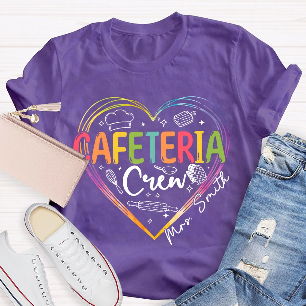 Personalized Name Cafeteria Crew Heart T-Shirt