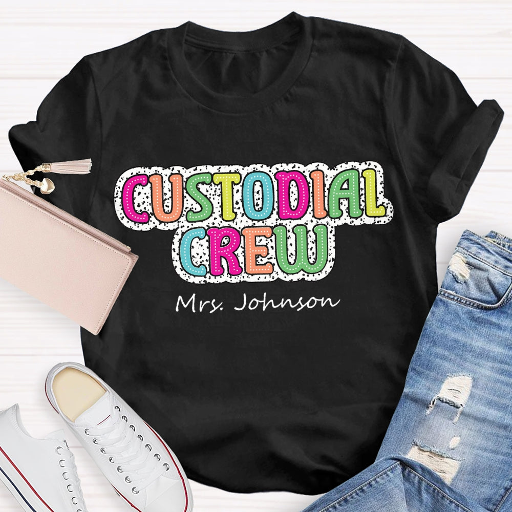 Personalized Name Custodian Crew Polka Dot Prints And Colorful Fonts T-shirt