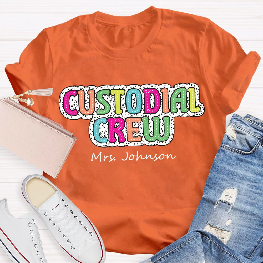 Personalized Name Custodian Crew Polka Dot Prints And Colorful Fonts T-shirt