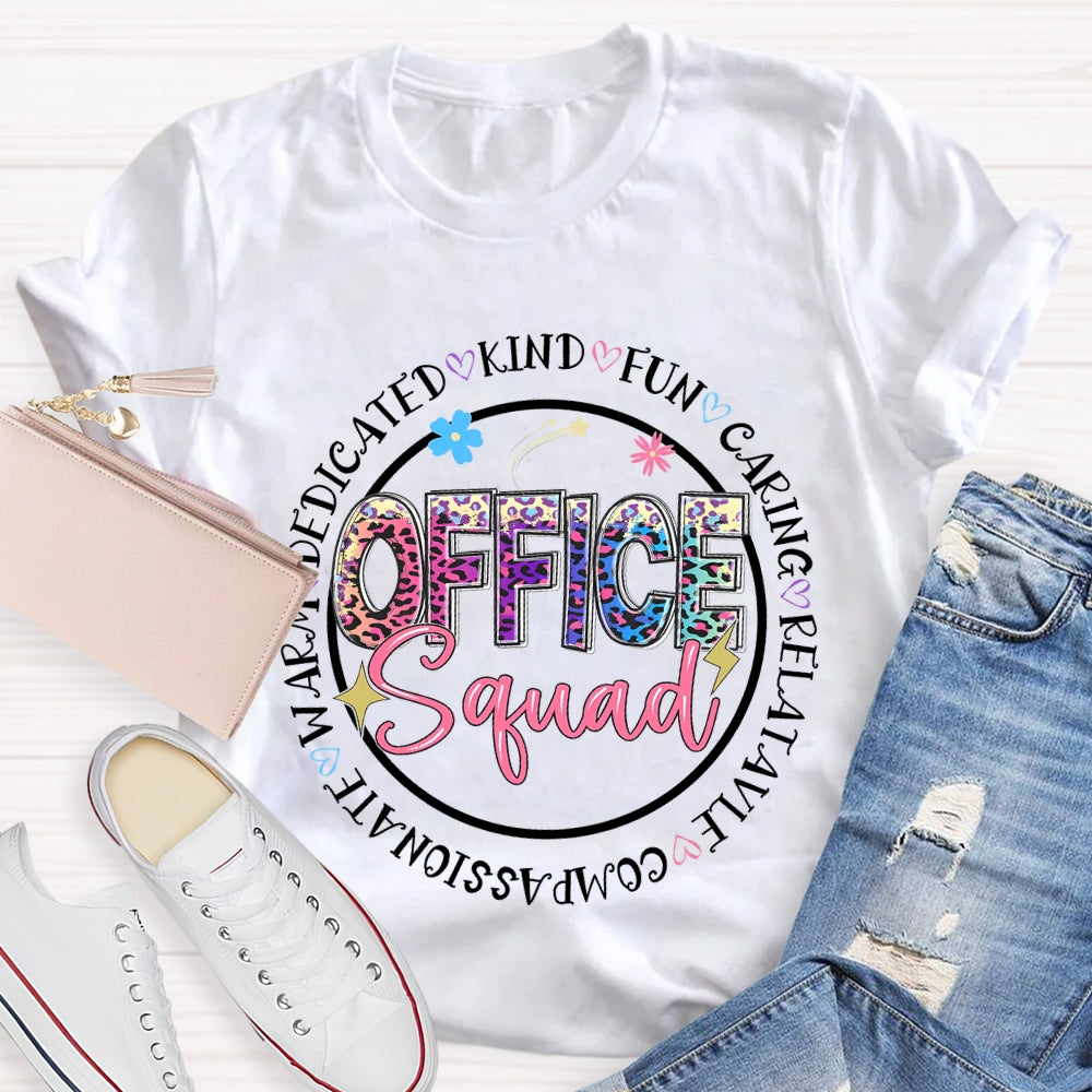 Office Squad Kind Funny Caring Relatable Compassionate T-shirt