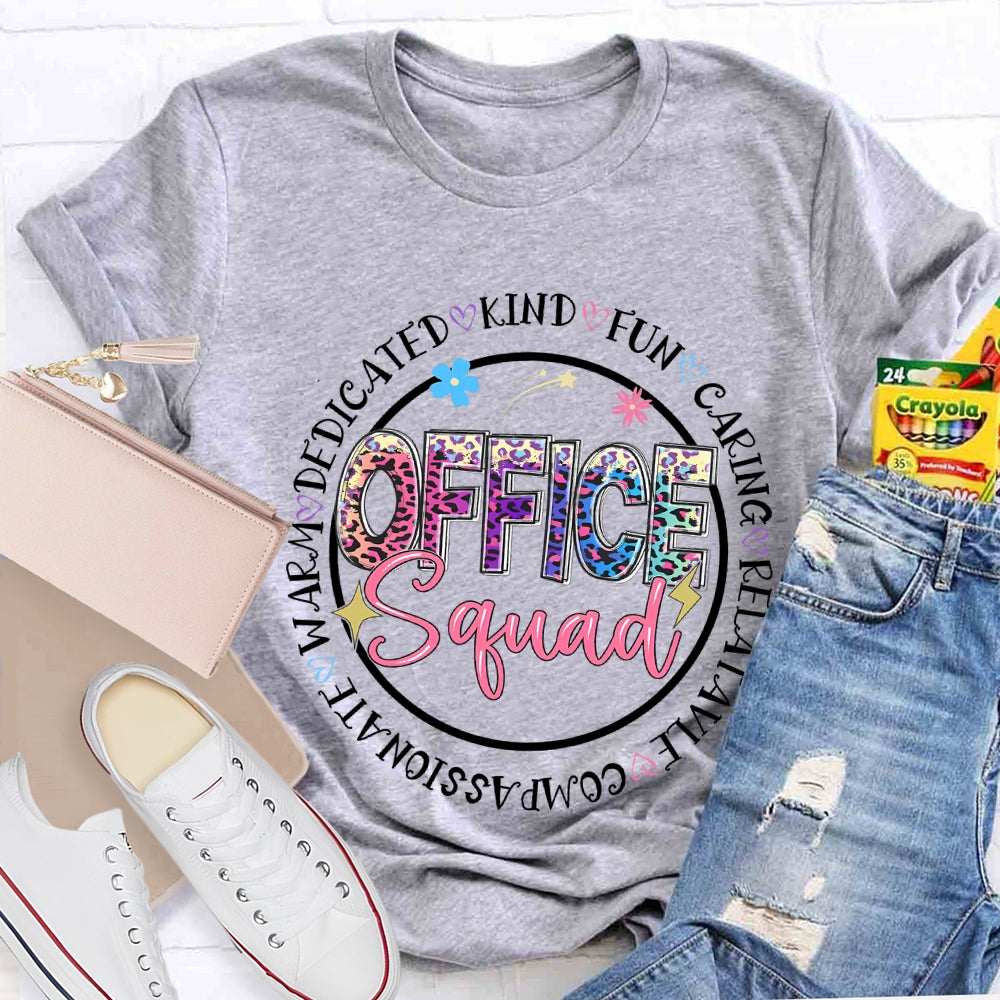 Office Squad Kind Funny Caring Relatable Compassionate T-shirt