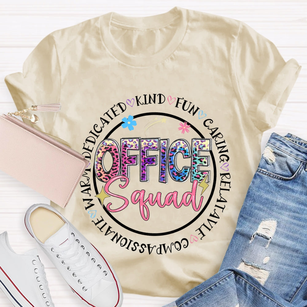 Office Squad Kind Funny Caring Relatable Compassionate T-shirt