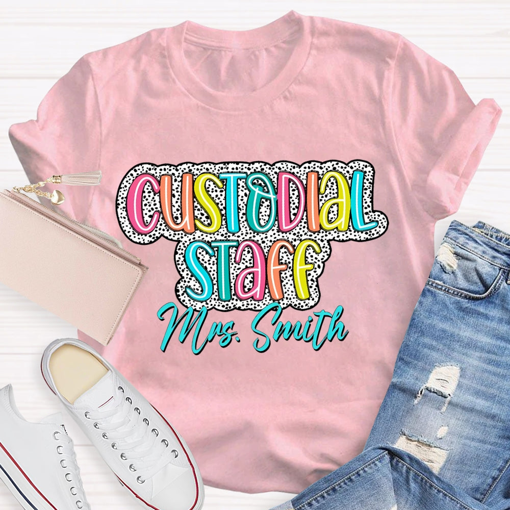 Personalized Name Custodian Staff Color Fonts T-shirt