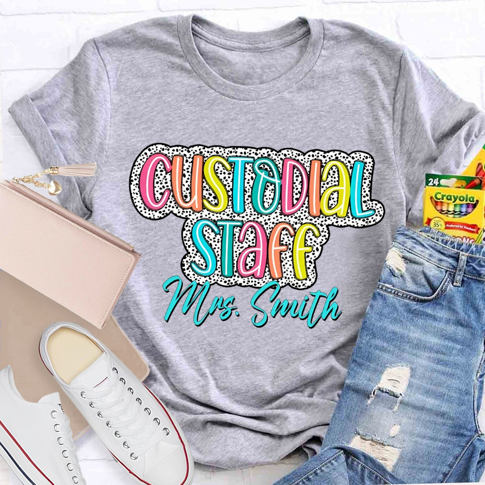 Personalized Name Custodian Staff Color Fonts T-shirt