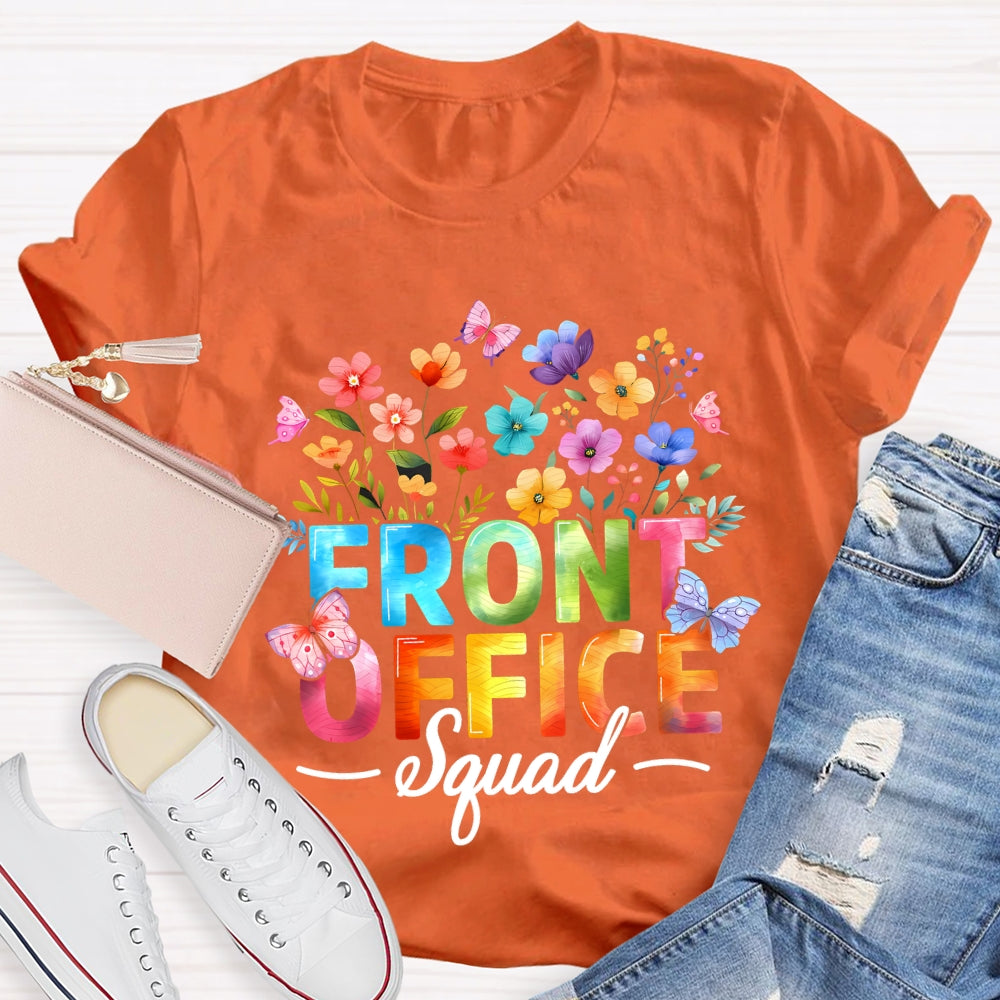 Front Office Squad Colorful Gradient Fonts And Flowers T-shirt