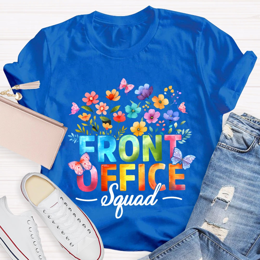 Front Office Squad Colorful Gradient Fonts And Flowers T-shirt