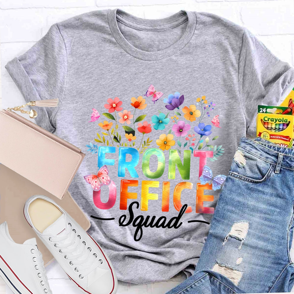 Front Office Squad Colorful Gradient Fonts And Flowers T-shirt