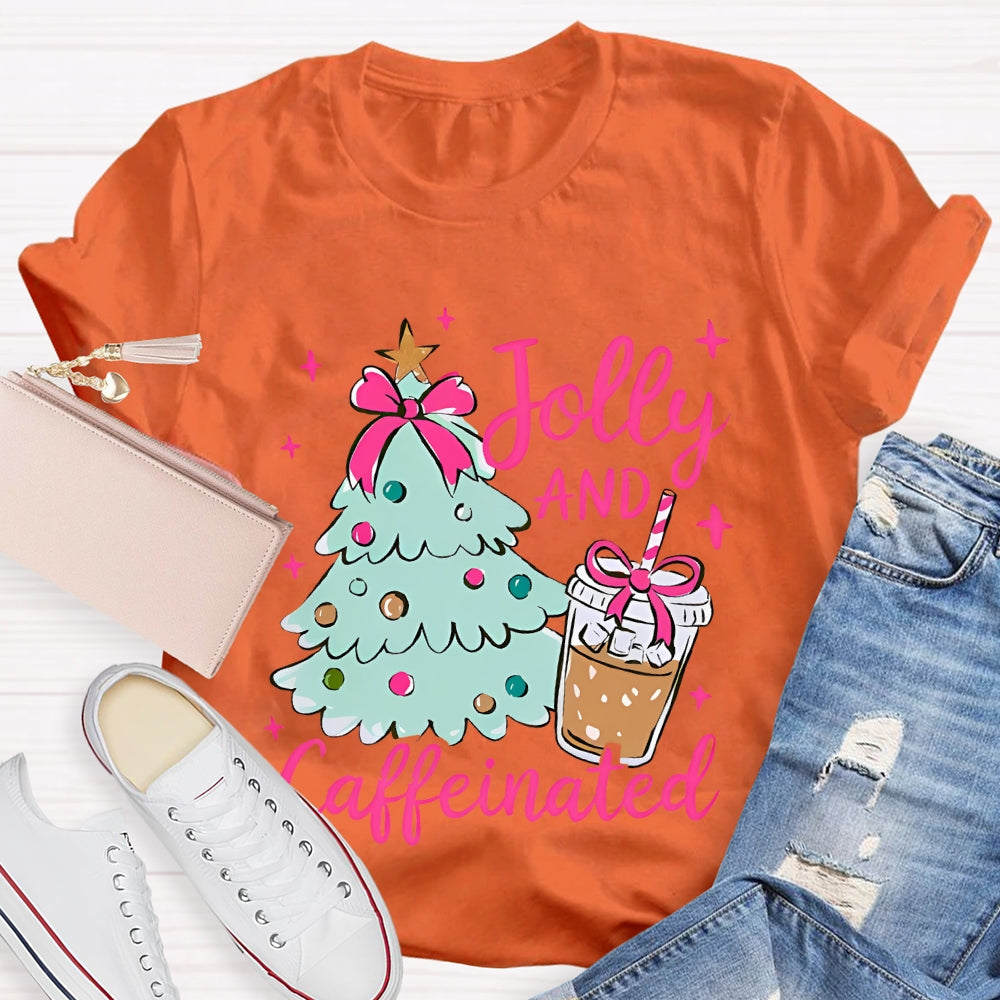 Jolly And Caffeinated Christmas Tree And Coffee Christmas T-shirt