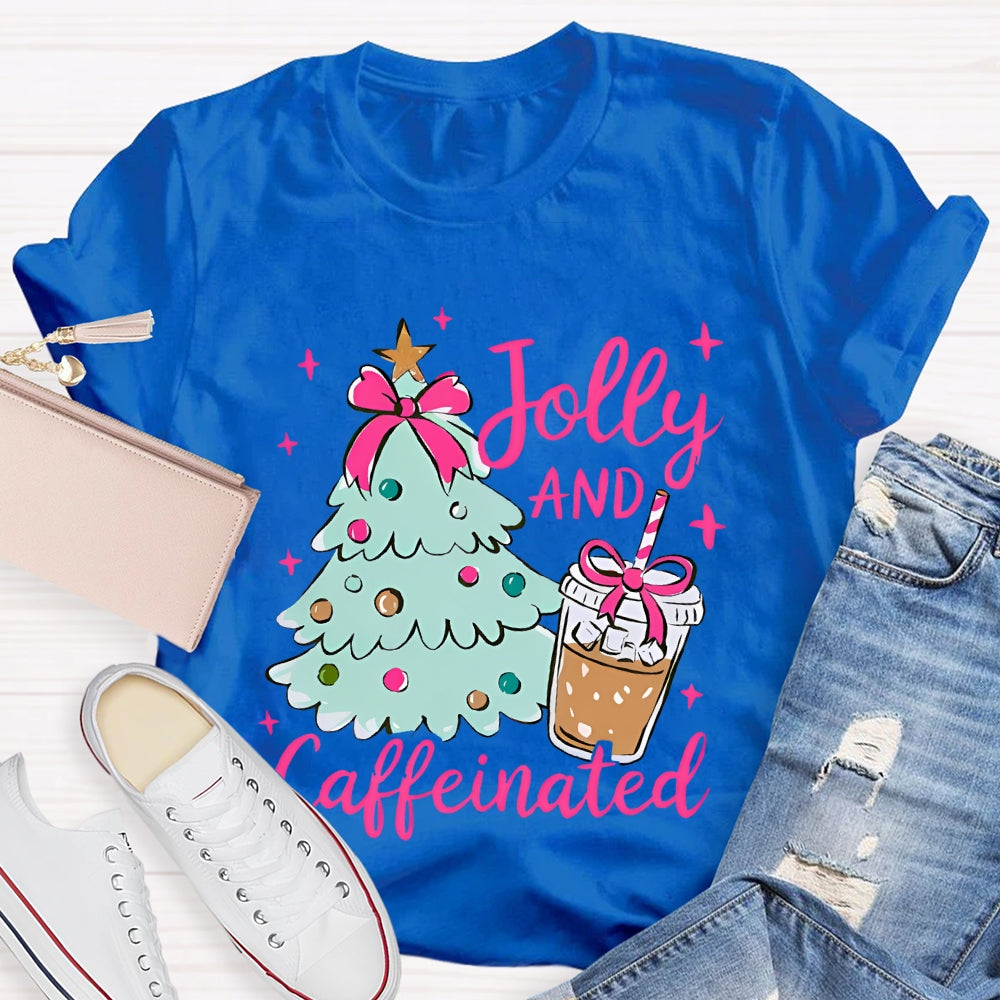 Jolly And Caffeinated Christmas Tree And Coffee Christmas T-shirt