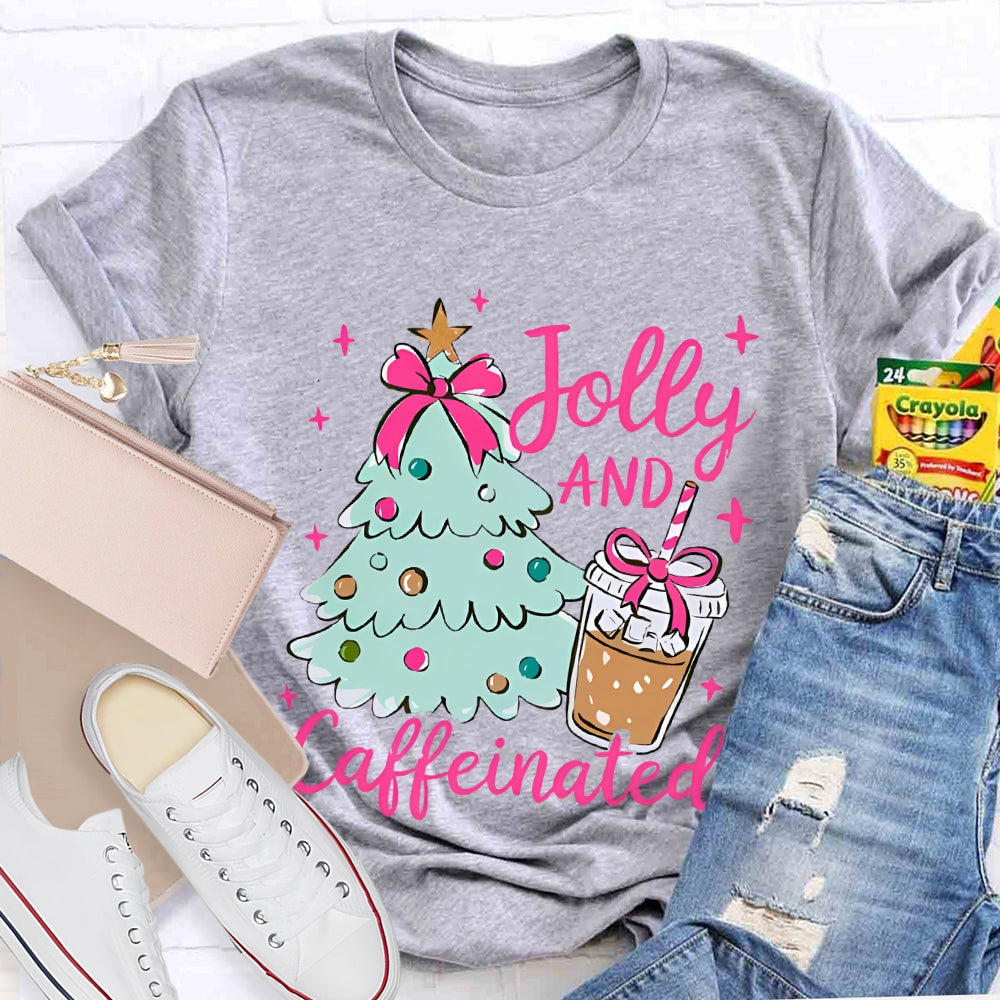 Jolly And Caffeinated Christmas Tree And Coffee Christmas T-shirt