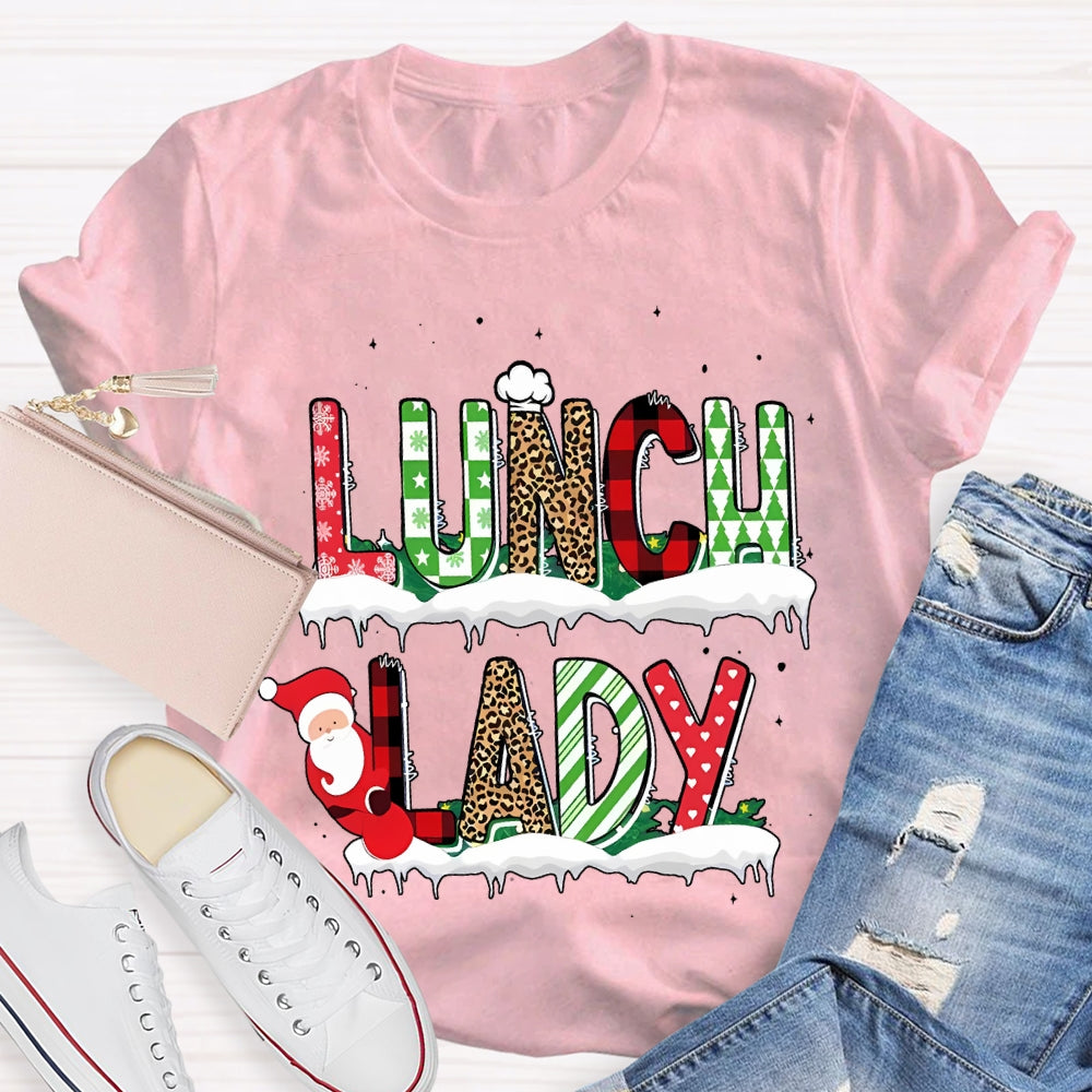 Lunch Lady Santa Claus And Christmas Atmosphere Font T-shirt