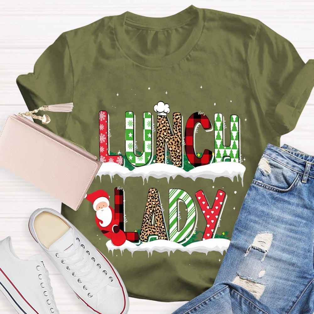 Lunch Lady Santa Claus And Christmas Atmosphere Font T-shirt