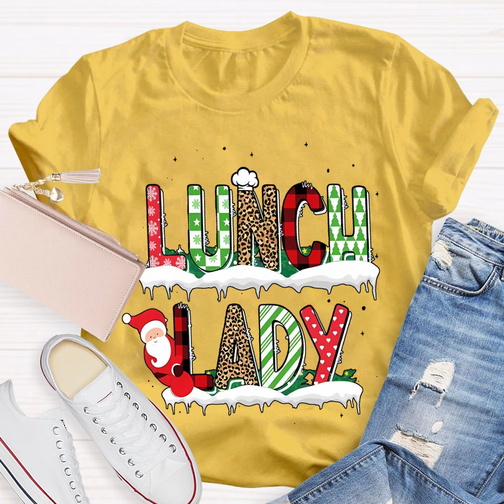 Lunch Lady Santa Claus And Christmas Atmosphere Font T-shirt