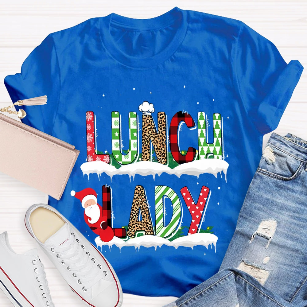 Lunch Lady Santa Claus And Christmas Atmosphere Font T-shirt