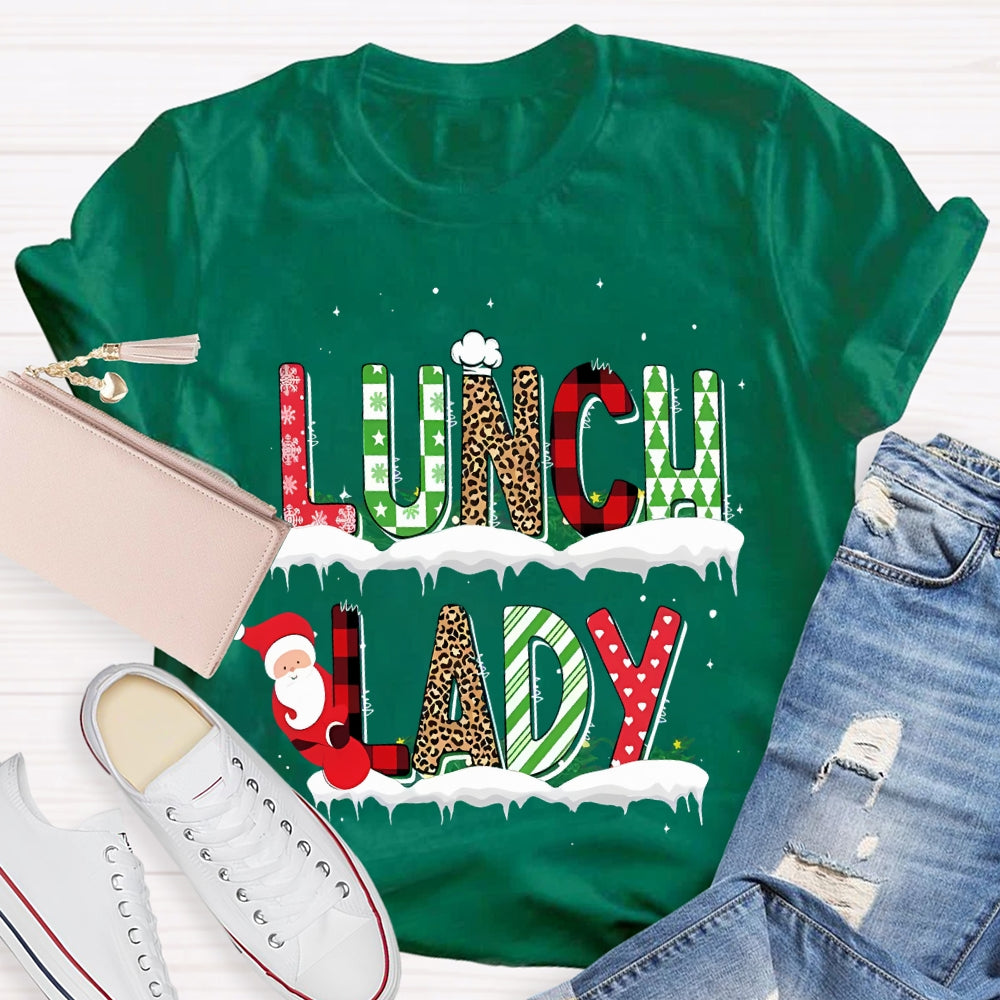 Lunch Lady Santa Claus And Christmas Atmosphere Font T-shirt