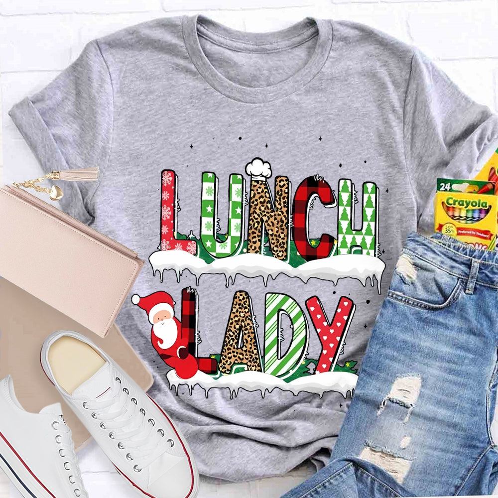 Lunch Lady Santa Claus And Christmas Atmosphere Font T-shirt