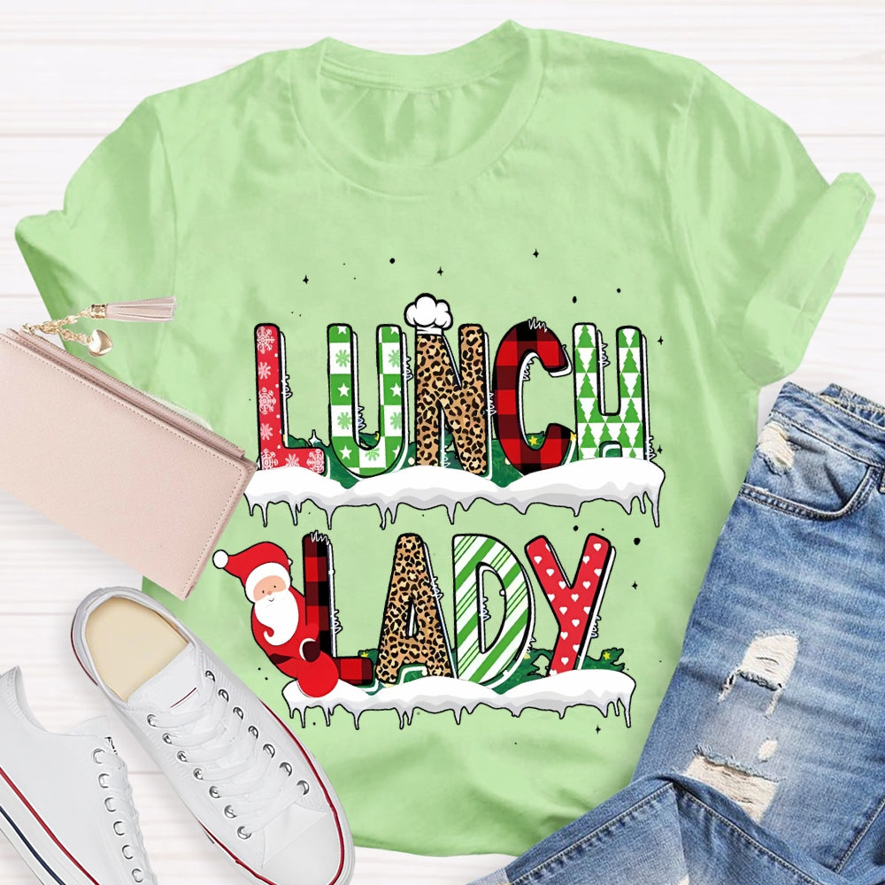 Lunch Lady Santa Claus And Christmas Atmosphere Font T-shirt