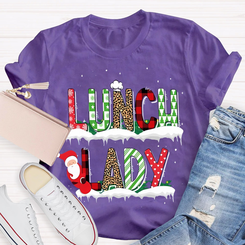 Lunch Lady Santa Claus And Christmas Atmosphere Font T-shirt