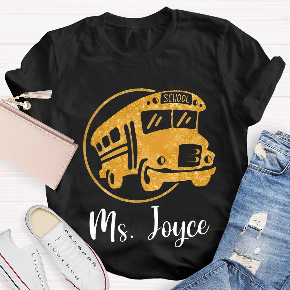 Personalized Name School Bus Driver Yellow School Bus T-shirt