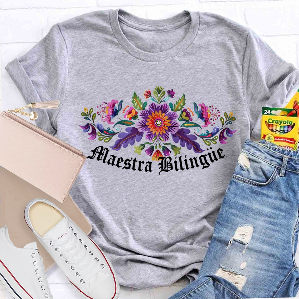Maestra Bilingue Colorful Flowers T-shirt