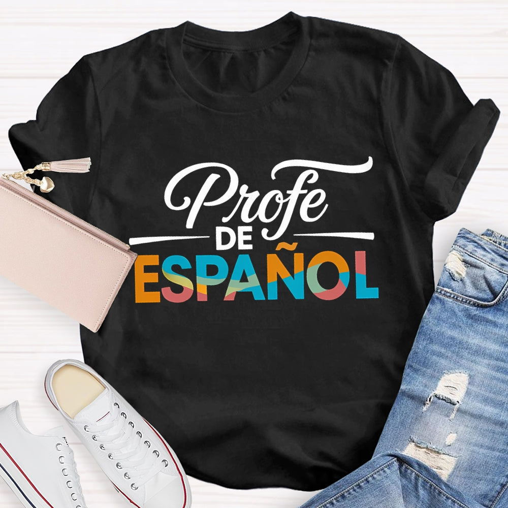 Profe De Espanol Colorful Gradient Font Bilingual Teacher T-shirt