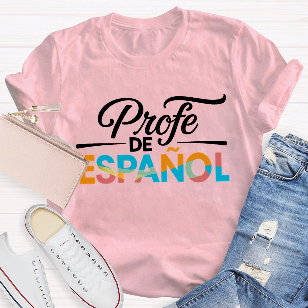 Profe De Espanol Colorful Gradient Font Bilingual Teacher T-shirt