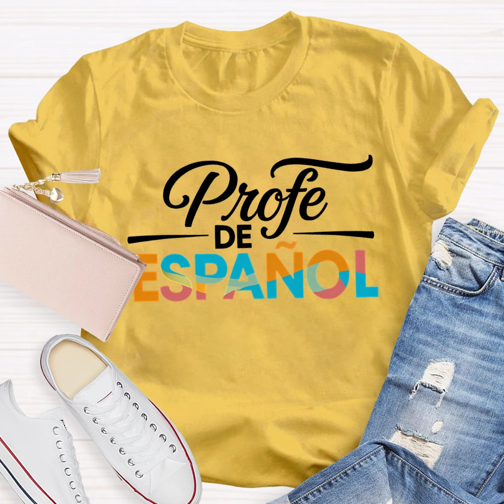 Profe De Espanol Colorful Gradient Font Bilingual Teacher T-shirt