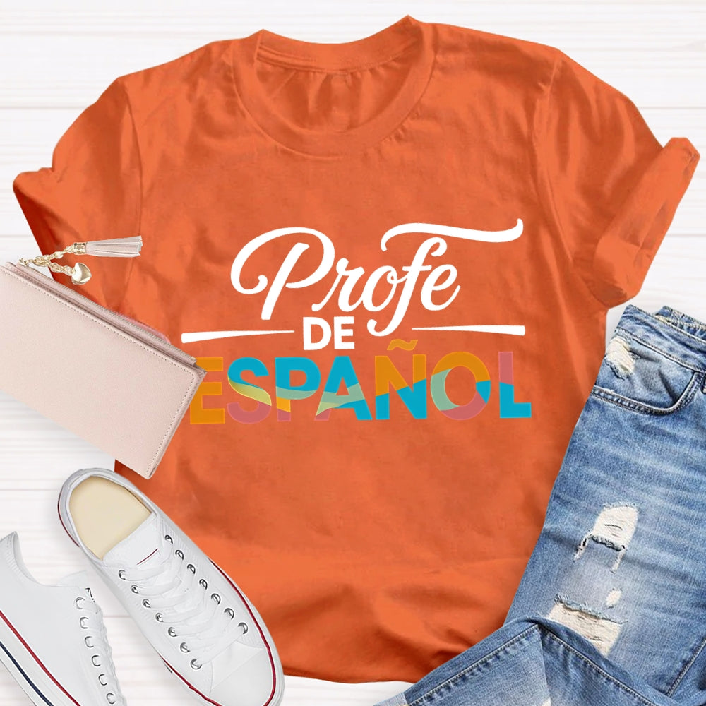 Profe De Espanol Colorful Gradient Font Bilingual Teacher T-shirt