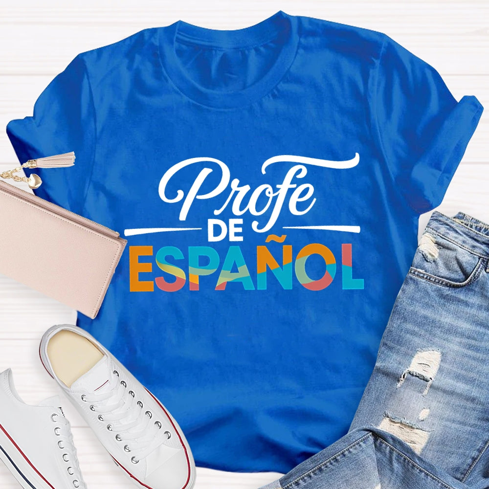 Profe De Espanol Colorful Gradient Font Bilingual Teacher T-shirt