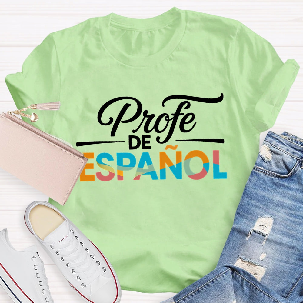 Profe De Espanol Colorful Gradient Font Bilingual Teacher T-shirt